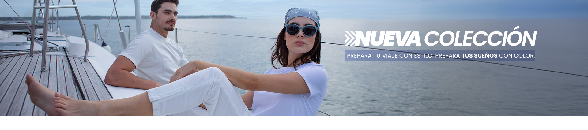Nueva Colección. Prepara tu viaje con estilo, prepara tus sueños con color
