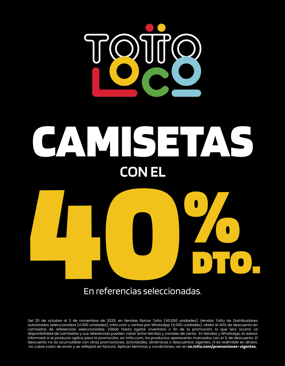 Camisetas con el 40% descuento. Aplica en referencias seleccionadas. Ver términos y condiciones