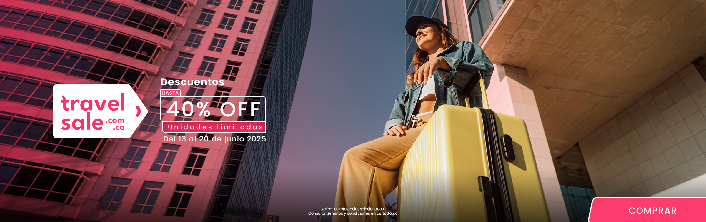 Travel sale descuentos hasta 40% off unidades limitadas 
